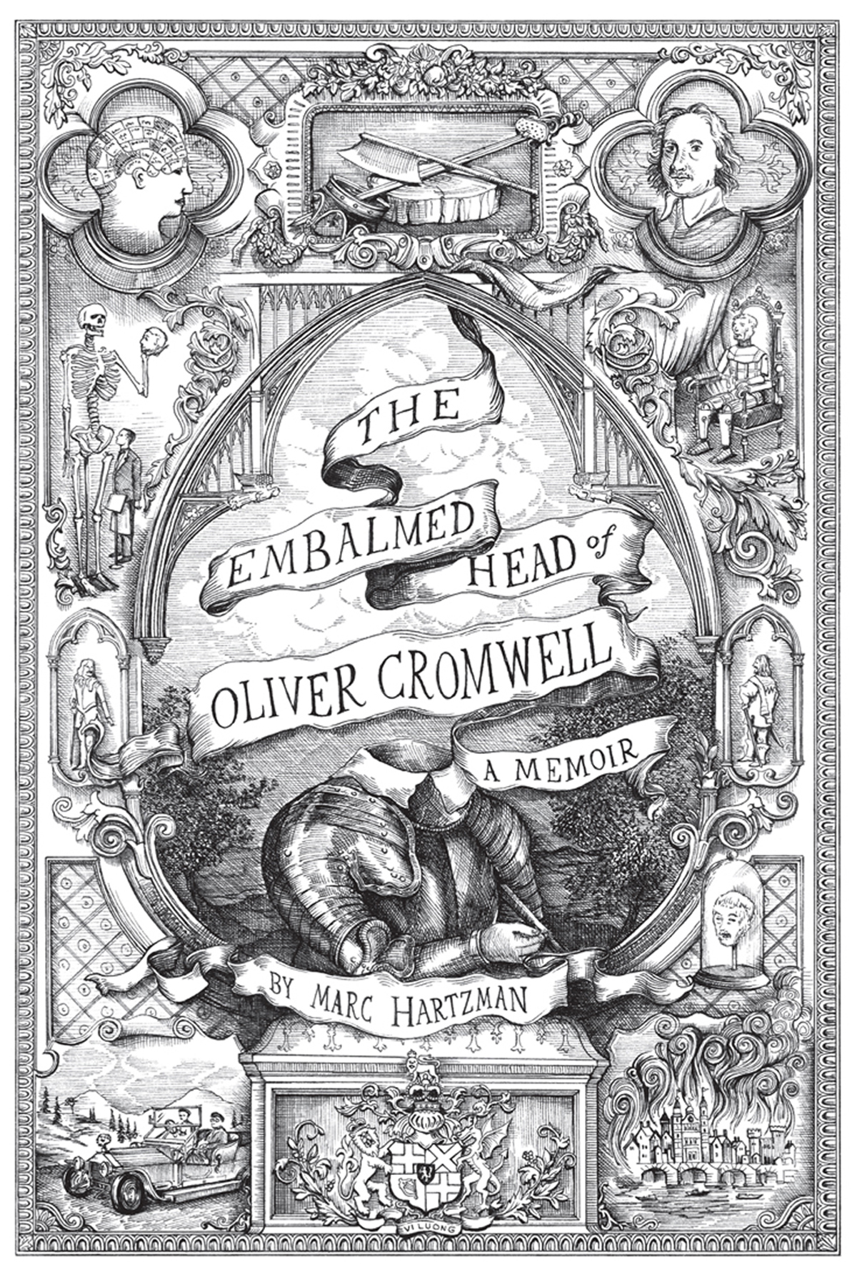 The Embalmed Head of Oliver Cromwell: A Memoir by Marc Hartzman