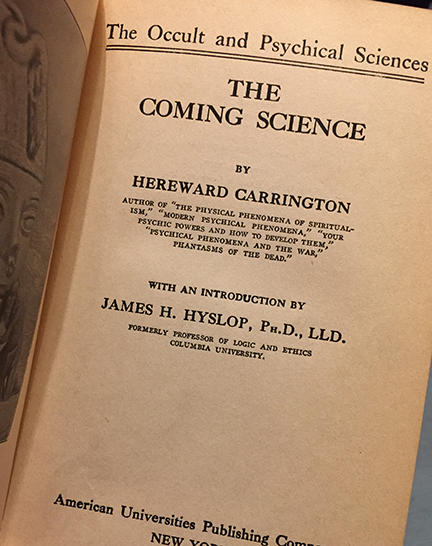 The Coming Science, by Hereward Carrington, features theories on haunted houses.