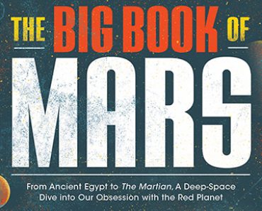 The Big Book of Mars, by Marc Hartzman (Quirk Books)