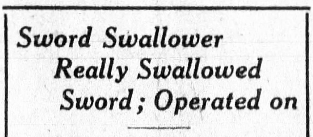 In sword swallowing news, from the Knoxville News, September 9, 1925